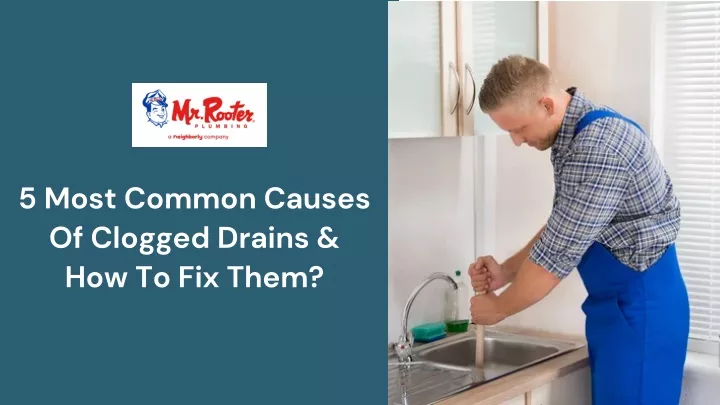 5 most common causes of clogged drains