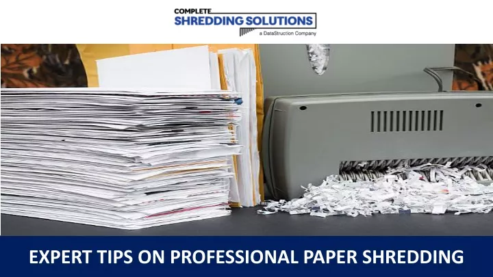 expert tips on professional paper shredding