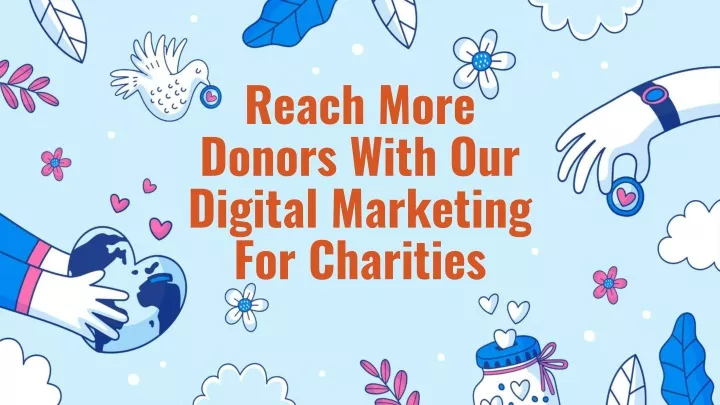 reach more donors with our digital marketing