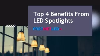 Top 4  Benefits from LED Spotlights - PretMetLed.nl
