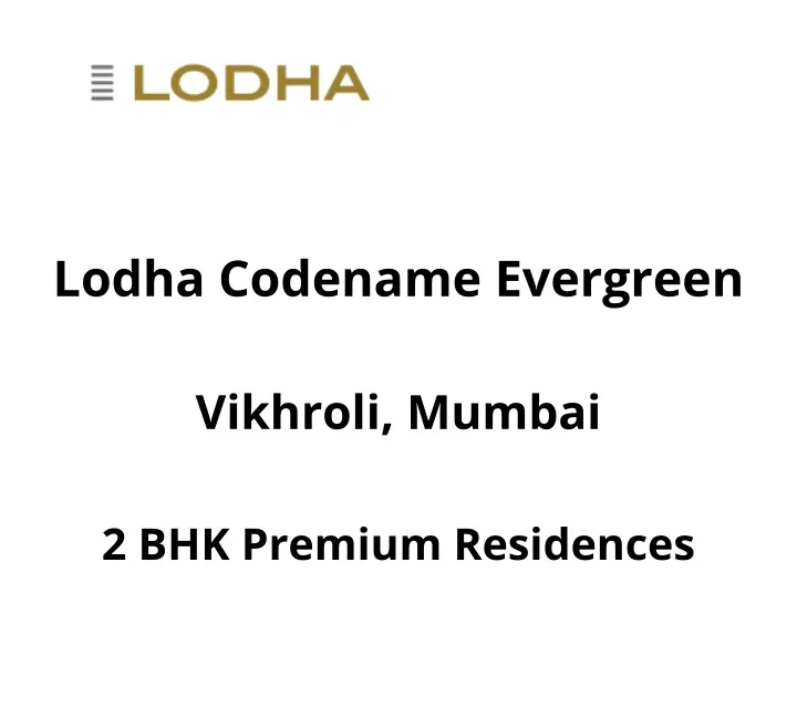 lodha codename evergreen