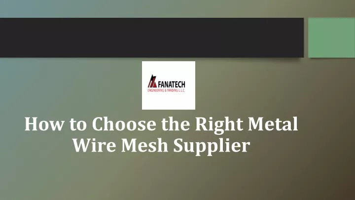 how to choose the right metal wire mesh supplier