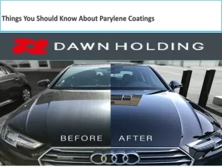 Things You Should Know About Parylene Coatings