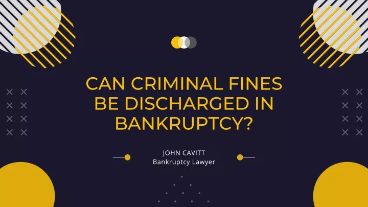 can criminal fines be discharged in bankruptcy