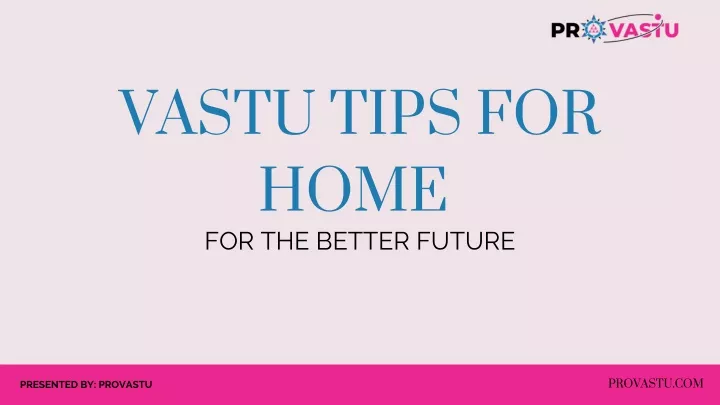 vastu tips for home for the better future