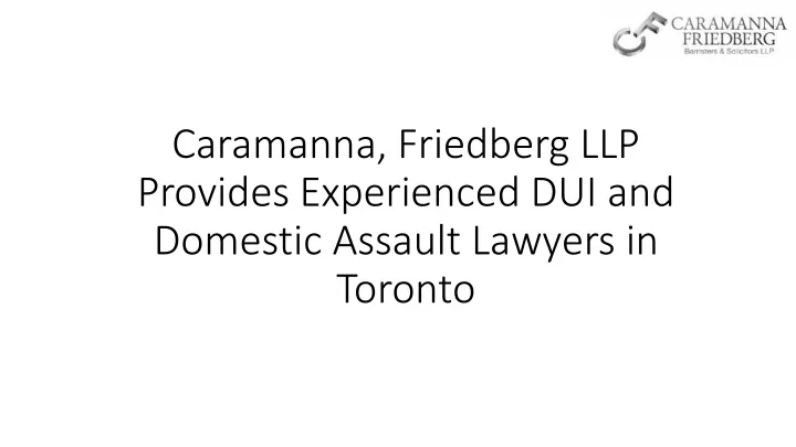 caramanna friedberg llp provides experienced