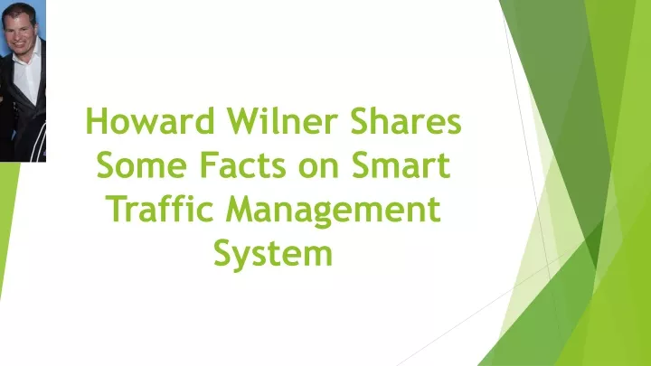 howard wilner shares some facts on smart traffic management system