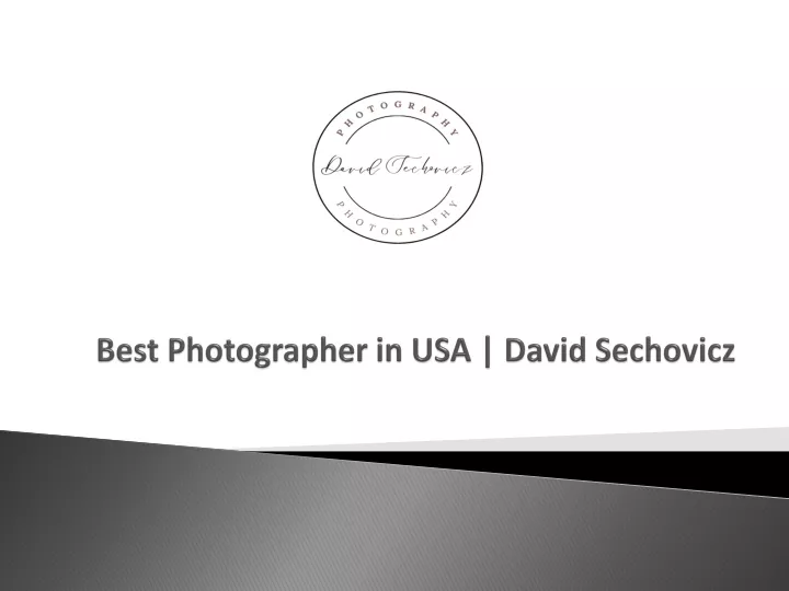 best photographer in usa david sechovicz