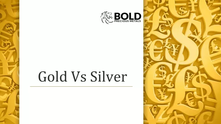 gold vs silver