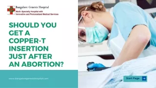 Should You Get a Copper-t Insertion Just After an Abortion?