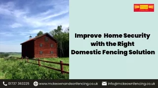 Improve Home Security with the Right Domestic Fencing Solution