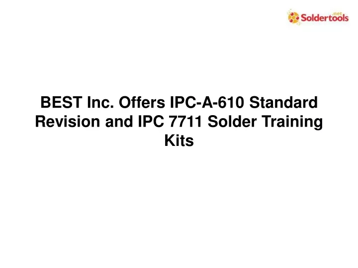 best inc offers ipc a 610 standard revision