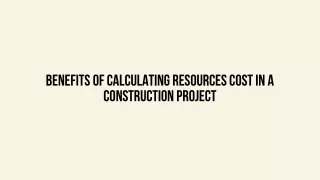 benefits of calculating resources cost