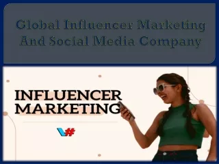 Global Influencer Marketing And Social Media Company
