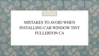 mistakes to avoid when installing car window tint