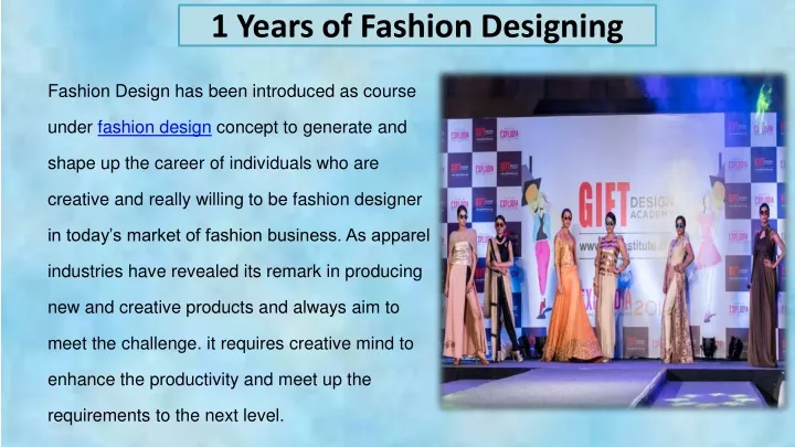 1 years of fashion designing