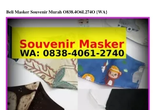 Beli Masker Souvenir Murah Ô8З8–ᏎÔ61–ᒿ7ᏎÔ{WA}