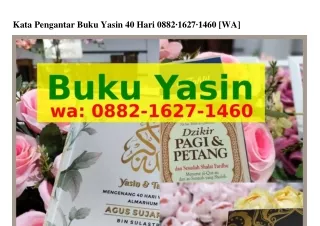 Kata Pengantar Buku Yasin 40 Hari Ô882~IᏮ2ᜪ~I4ᏮÔ(WA)