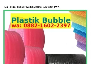 Beli Plastik Bubble Terdekat 0882–I602–2397 [WhatsApp]