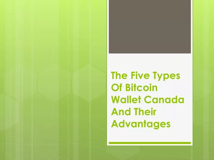 the five types of bitcoin wallet canada and their advantages