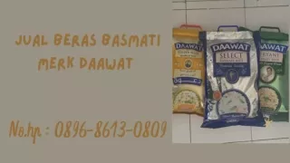 BEST PRODUCT, WA : 0896-8613-0809, Supplier Beras Basmati Merk Daawat Di Jogja