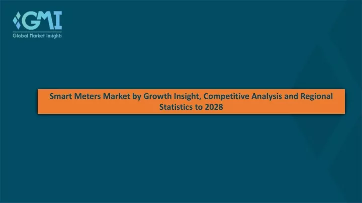 smart meters market by growth insight competitive
