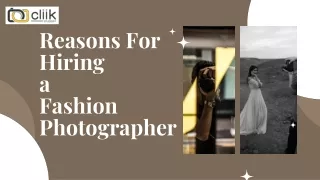 Reasons for hiring a fashion photographer