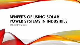 Benefits of using Solar Power Systems in Industries