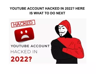 youtube account hacked in 2022 here is what