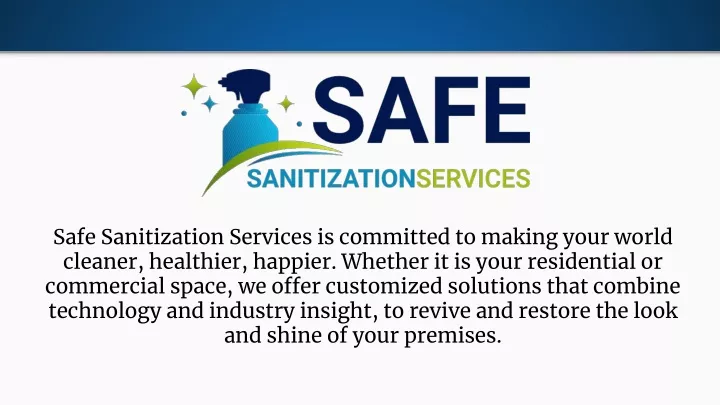 safe sanitization services is committed to making