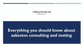 Everything you should know about asbestos consulting and testing
