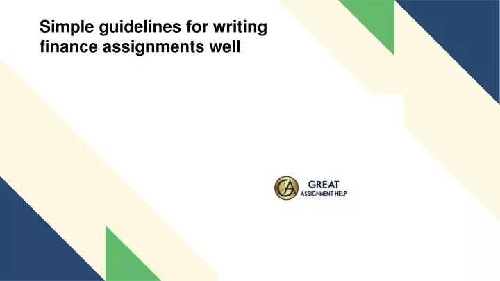 simple guidelines for writing finance assignments