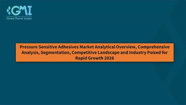 pressure sensitive adhesives market analytical