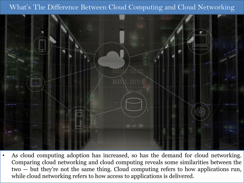 PPT - Whats The Difference Between Cloud Computing and Cloud Networking ...