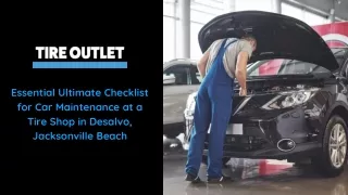 Essential Ultimate Checklist for Car Maintenance at a Tire Shop in Desalvo - Jacksonville, Florida