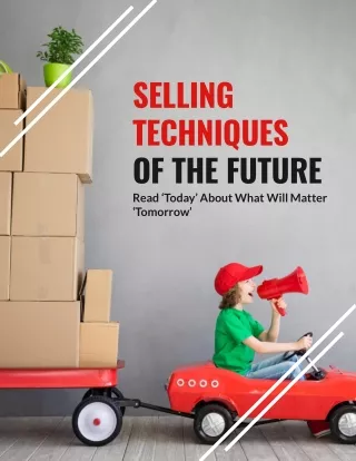 selling techniques of the future read today about