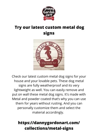 Try our latest custom metal dog signs