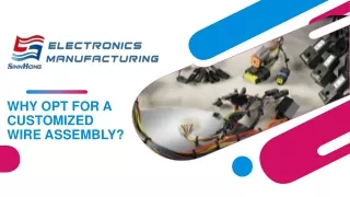 why opt for a customized wire assembly