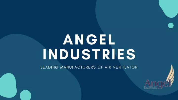 angel industries leading manufacturers