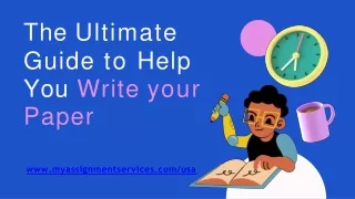The Ultimate Guide to Help You Write your Paper