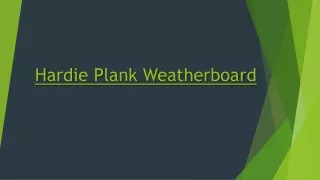 h ardie p lank w eatherboard