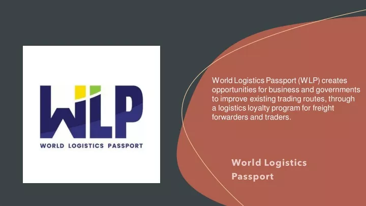 world logistics passport wlp creates