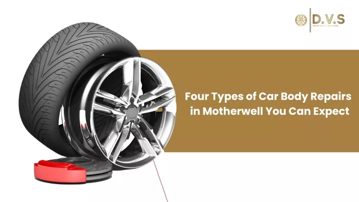 four types of car body repairs in motherwell