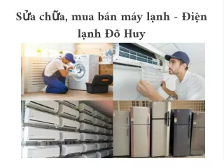 Sửa chữa, mua bán máy lạnh - Điện lạnh Đỗ Huy