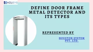 Define Door Frame Metal Detector and its Types | What is DFMD?