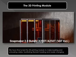 the 3d printing module