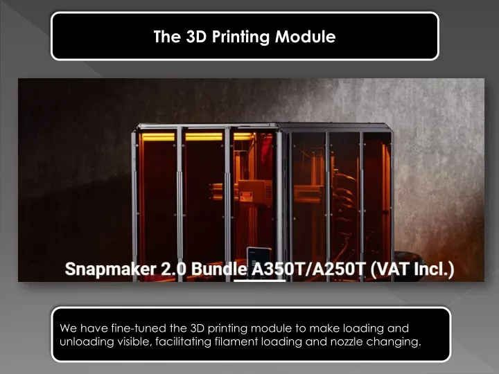 the 3d printing module