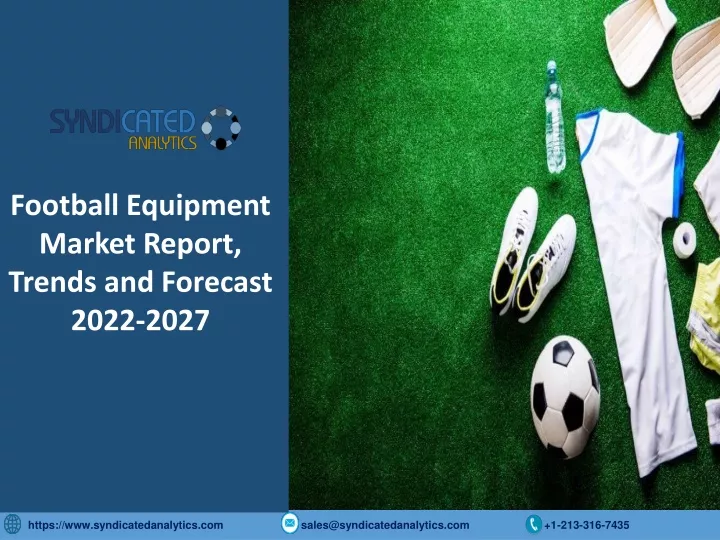 PPT Football Equipment Market Report PDF 20222027 Regional Analysis