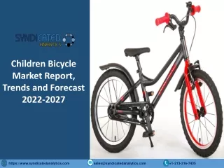 Children's Bicycle Market Report PDF 2022-2027: Regional Analysis and Forecast
