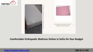 Orthopedic Mattress in Sofia- Purchase Now
